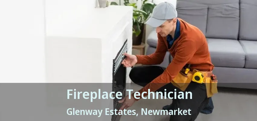 Fireplace Technician Glenway Estates, Newmarket - ON Fireplace Technician Glenway Estates, Newmarket - ON